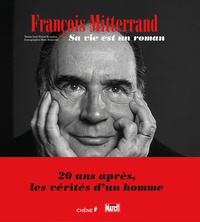 Jean-Pierre Bouyxou - François Mitterrand - Sa vie est un roman.