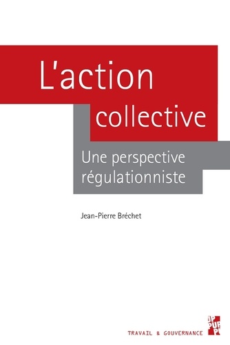 L'action collective. Une perspective régulationniste