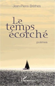 Le temps écorché