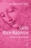 Sainte Marie-Madeleine. Vierge et prostituée