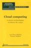 Jean-Pierre Briffaut et François Stéphan - Cloud computing - Evolution technologique, révolution des usages.