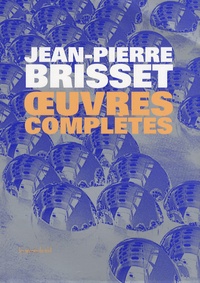 Jean-Pierre Brisset - Oeuvres complètes.