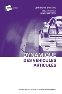 Jean-Pierre Brossard - Dynamique des véhicules articulés.
