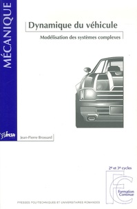 Jean-Pierre Brossard - Dynamique du véhicule - Modélisation des systèmes complexes.