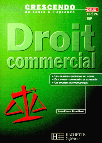 Jean-Pierre Brouillaud - Droit Commercial.