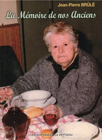 La mémoire de nos anciens