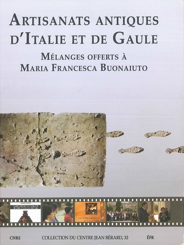 Artisanats antiques d'Italie et de Gaule. Mélanges offerts à Maria Francesca Buonaiuto