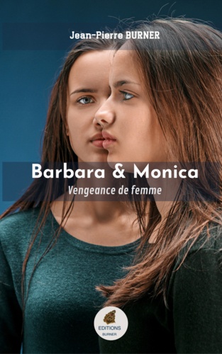 Barbara & monica. vengeance de femmes 1e édition