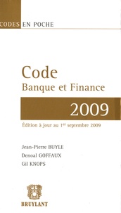 Jean-Pierre Buyle et Denoal Goffaux - Code Banque et Finance 2009.