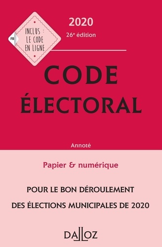 Code électoral. Annoté & commenté  Edition 2020