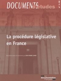 Jean-Pierre Camby - La procédure législative en France.