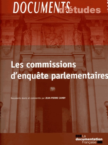 Jean-Pierre Camby - Les commissions d'enquête parlementaires.