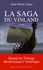 La Saga du Vinland. Quand les Vikings découvraient l'Amérique
