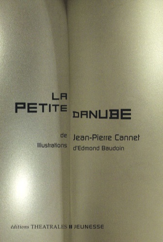 Jean-Pierre Cannet - La Petite Danube.