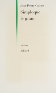 Jean-Pierre Cannet - Simploque le gitan.
