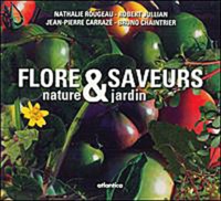 Jean-Pierre Carrazé - Flore & Saveurs - Nature et jardin.