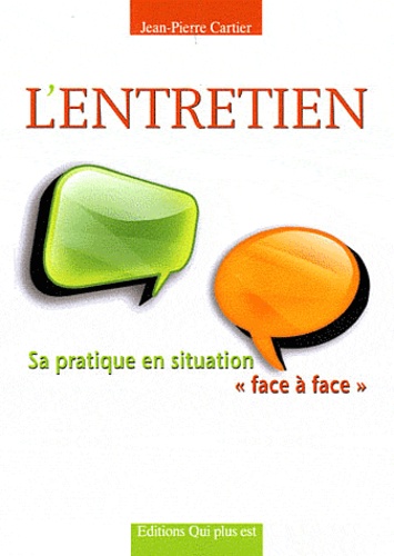 Jean-Pierre Cartier - L'entretien - Sa pratique en situation "face à face".