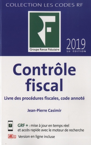 Contrôle fiscal. Livre des procédures fiscales, code annoté  Edition 2019