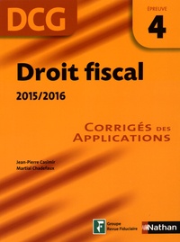 Jean-Pierre Casimir et Martial Chadefaux - Droit fiscal DCG 4 - Corrigés des applications.
