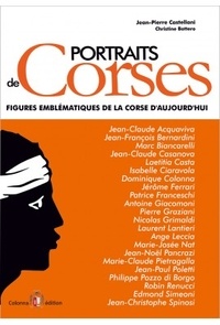 Jean-Pierre Castellani - Portraits de Corses - Figures emblématiques de la Corse d'aujourd'hui.