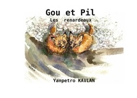 Jean-Pierre Cavelan - Gou et Pil - Les renardeaux.