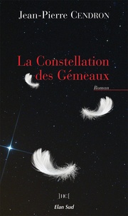 Jean-Pierre Cendron - La Constellation des Gémeaux.