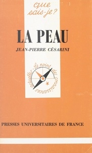 Jean-Pierre Césarini et Paul Angoulvent - La peau.
