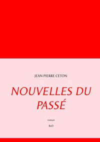Nouvelles du passé