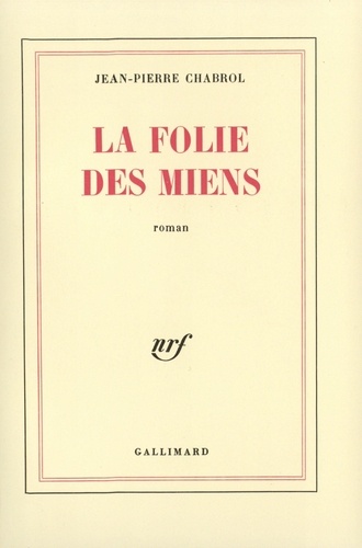 Jean-Pierre Chabrol - La Folie Des Miens.