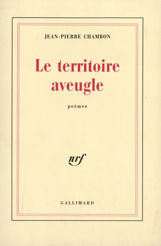 Jean-Pierre Chambon - Le Territoire Aveugle.