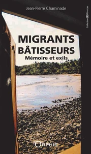 Migrants bâtisseurs
