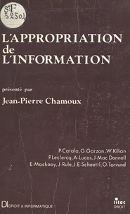 Jean-Pierre Chamoux - L'appropriation de l'information.