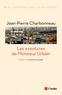 Jean-Pierre Charbonneau - Les aventures de Monsieur Urbain.