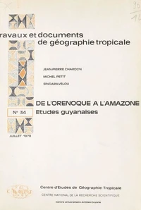 De l'Orénoque à l'Amazone : Études guyanaises