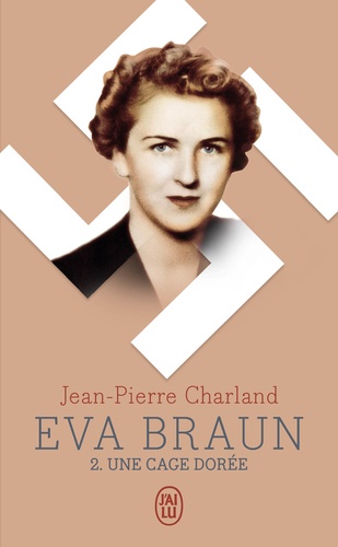 Eva Braun Tome 2 Une cage dorée
