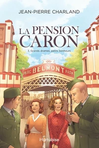 La pension caron v 03 grands drames, petits bonheurs