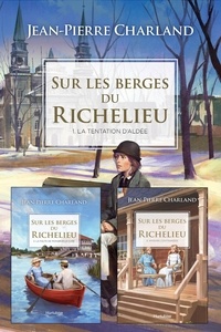 Jean-Pierre Charland - Sur les berges du Richelieu - Coffret.