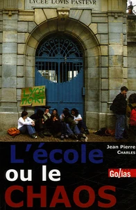 L'Ecole ou le Chaos