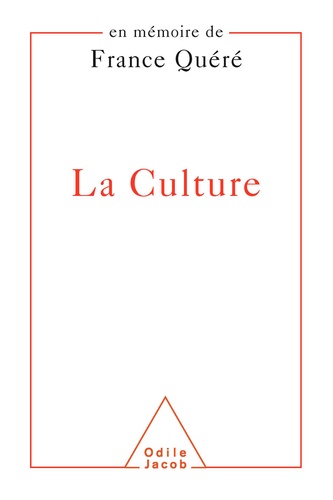 La Culture. En mémoire de France Quéré