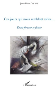 Ces jours qui nous semblent vident...