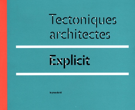 Jean-Pierre Chupin - Explicit - Tectoniques architectes.