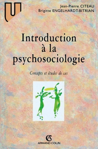 Introduction à la psychosociologie. Concepts et études de cas