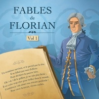 Jean-Pierre Claris de Florian et Marc Geoffroy - Fables de Florian Volume 1. 1 CD audio