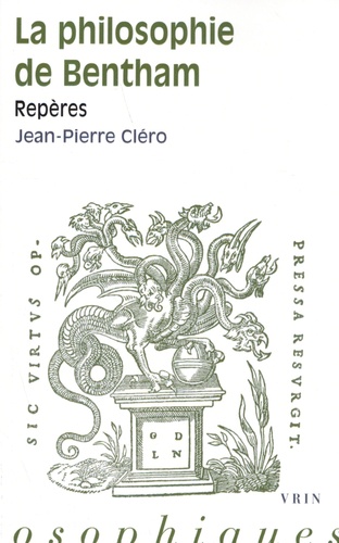 Jean-Pierre Cléro - La philosophie de Bentham - Repères.