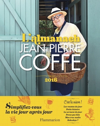 Jean-Pierre Coffe - L'almanach Jean-Pierre Coffe.