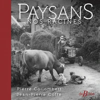 Paysans, nos racines