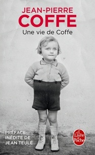 Jean-Pierre Coffe - Une vie de Coffe.