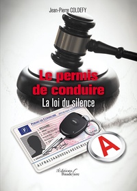 Jean-Pierre Coldefy - Le permis de conduire - La loi du silence.