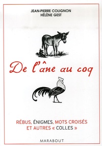 Jean-Pierre Colignon et Hélène Gest - De l'âne au coq - 200 Jeux pour tester votre culture générale.