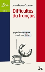 Jean-Pierre Colignon - Difficultés du français.